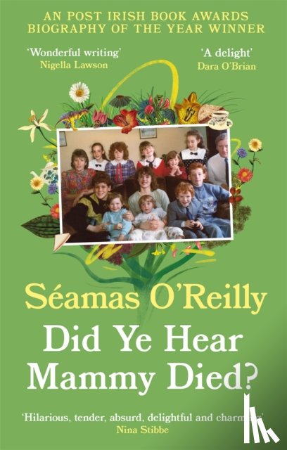O'Reilly, Seamas - Did Ye Hear Mammy Died?