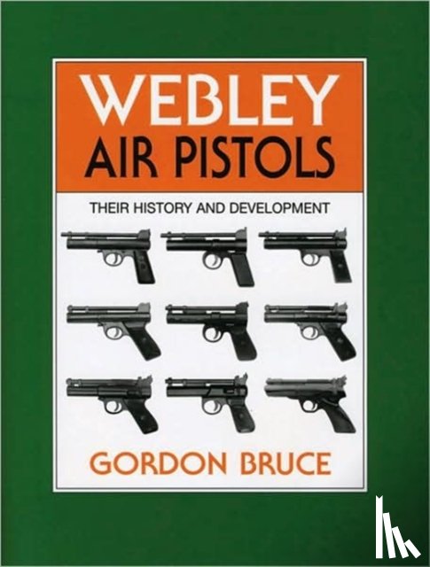 Bruce, Gordon - Webley Air Pistols