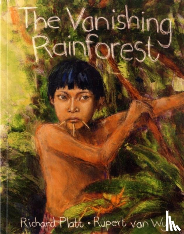 Platt, Richard - The Vanishing Rainforest