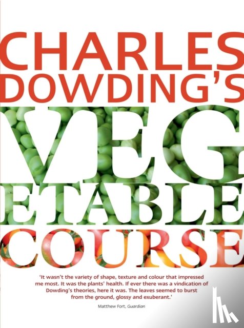 Dowding, Charles - Charles Dowding's Vegetable Course