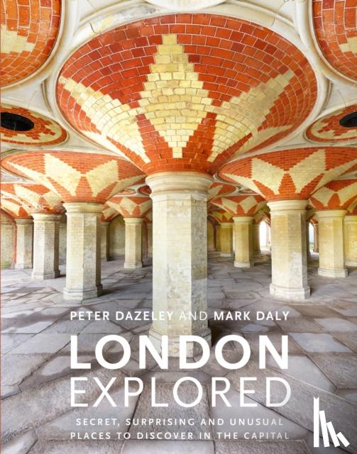 Dazeley, Peter, Daly, Mark - London Explored