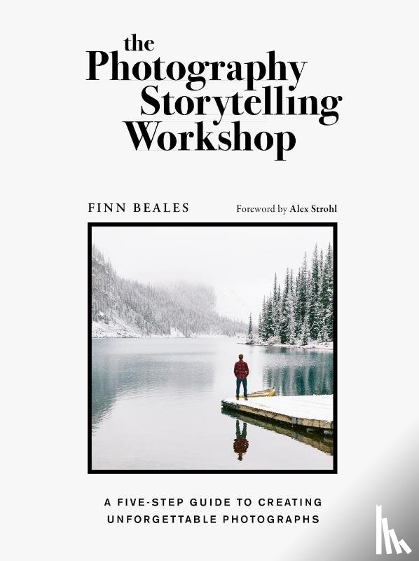 Beales, Finn - The Photography Storytelling Workshop