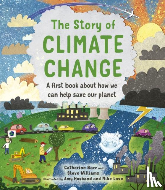 Barr, Catherine, Williams, Steve - The Story of Climate Change