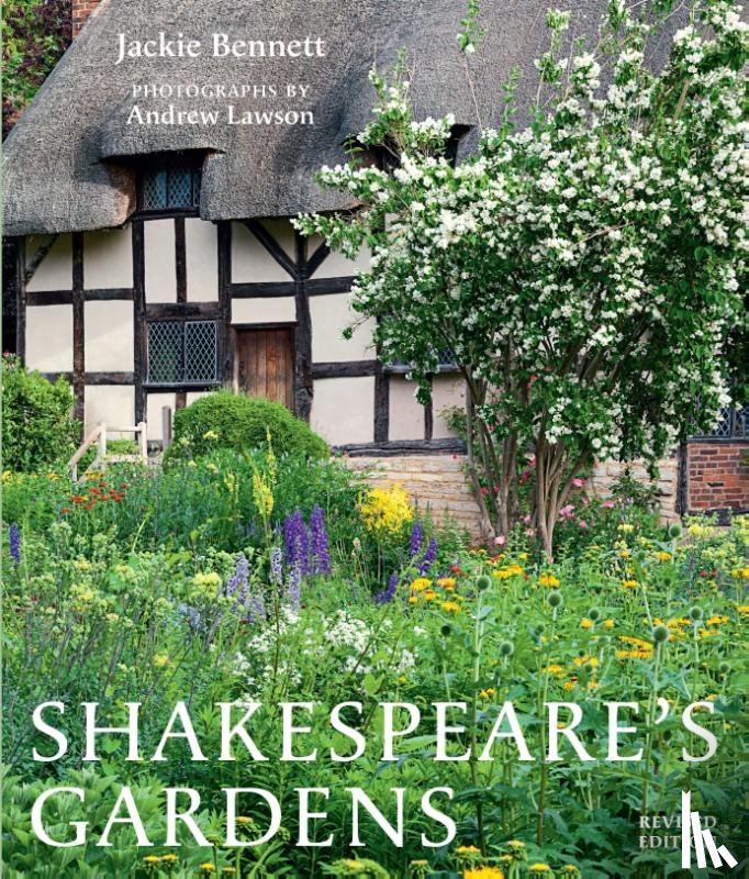 Bennett, Jackie, Shakespeare Birthplace Trust - Shakespeare's Gardens