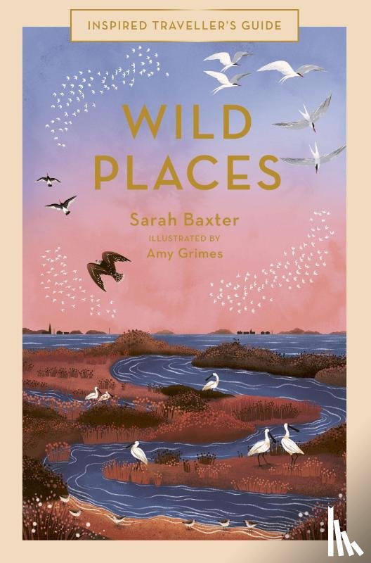 Baxter, Sarah - Wild Places