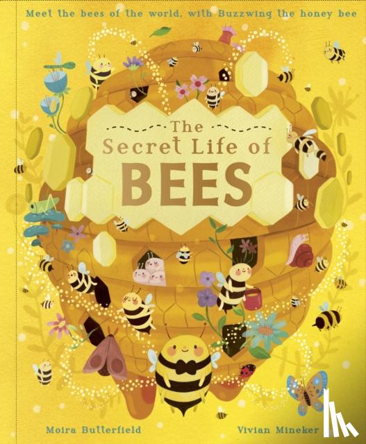 Butterfield, Moira - The Secret Life of Bees