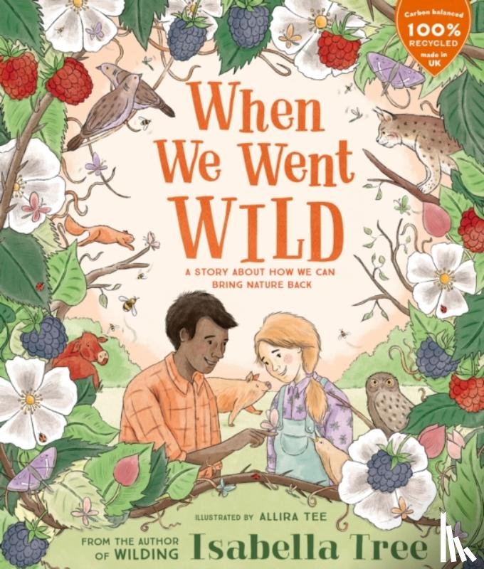 Tree, Isabella - When We Went Wild