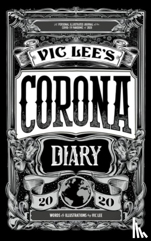 Lee, Vic - Vic Lee's Corona Diary