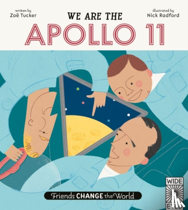 Tucker, Zoe - We Are The Apollo 11 Crew