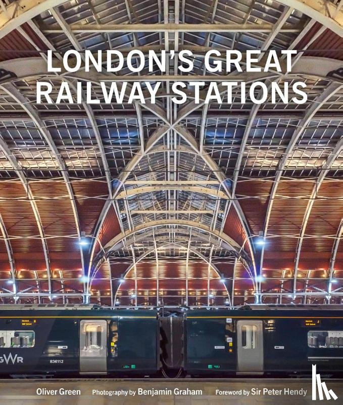 Green, Oliver - London's Great Railway Stations