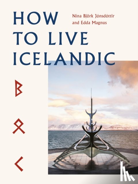 Bjork Jonsdottir, Nina, Magnus, Edda - How To Live Icelandic