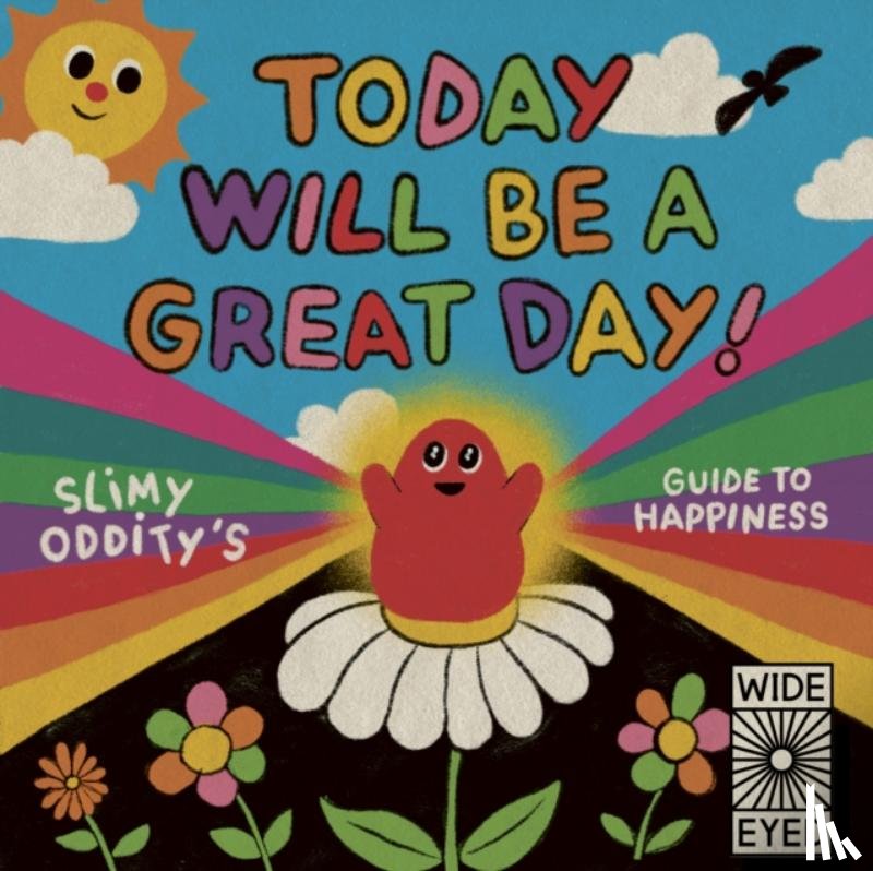 Oddity, Slimy - Today Will Be a Great Day!