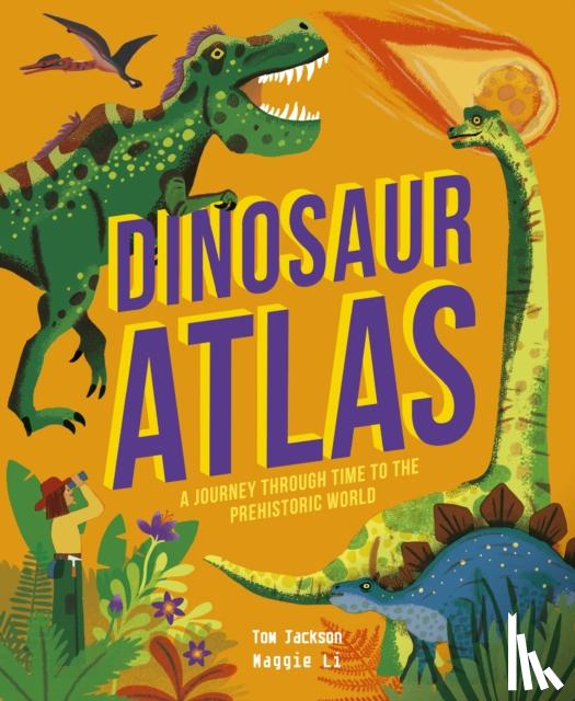 Jackson, Tom - Dinosaur Atlas