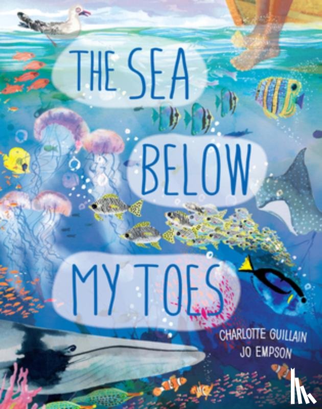 Guillain, Charlotte - The Sea Below My Toes