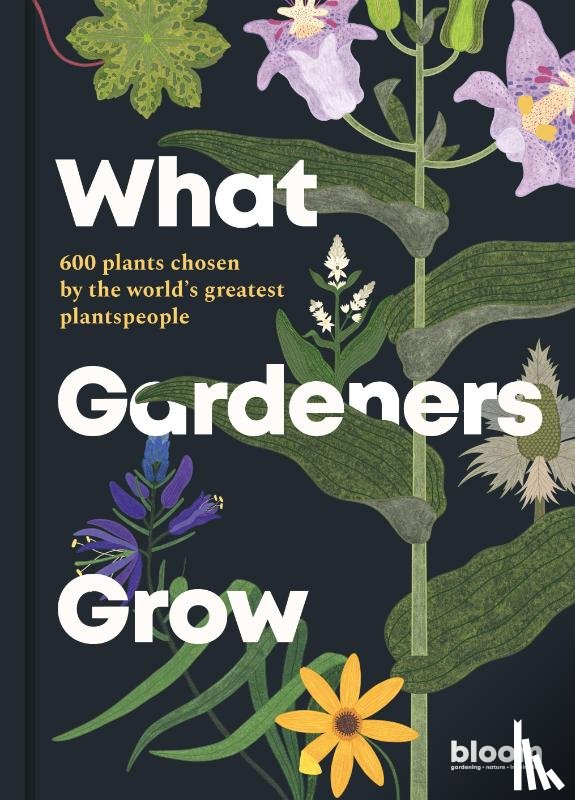 Bloom - What Gardeners Grow