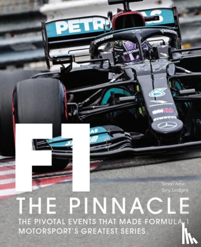 Dodgins, Tony, Arron, Simon, Steiner, Guenther - Formula One: The Pinnacle