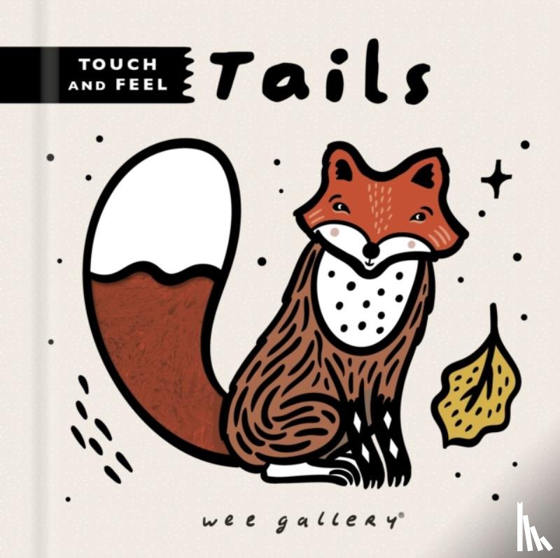 Sajnani, Surya - Wee Gallery Touch and Feel: Tails