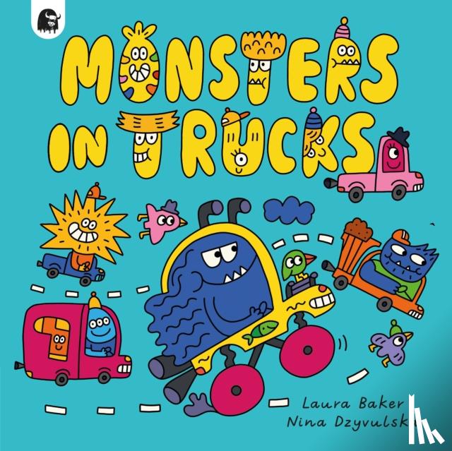 Baker, Laura - Monsters in Trucks