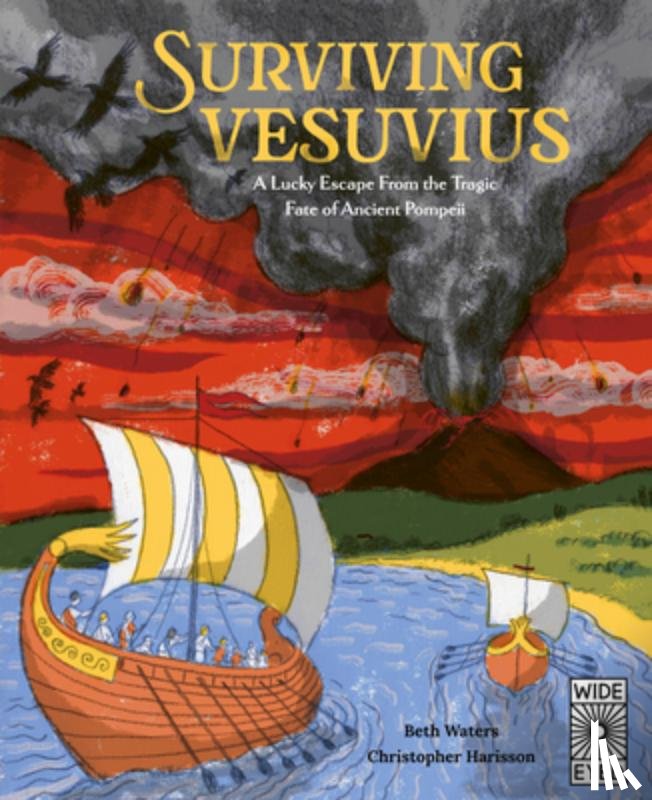 Harrisson, Christopher - Surviving Vesuvius: A Lucky Escape from the Tragic Fate of Ancient Pompeii