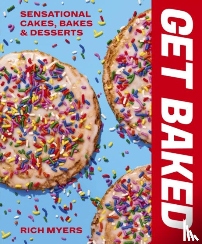 Myers, Rich - GET BAKED