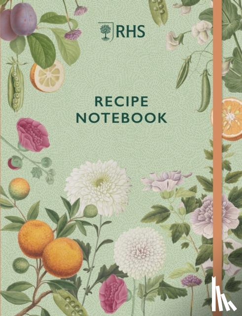 Royal Horticultural Society - RHS Recipe Notebook