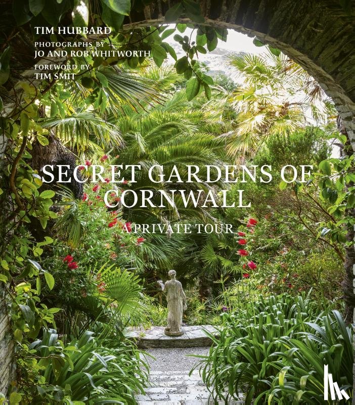 Hubbard, Tim - Secret Gardens of Cornwall
