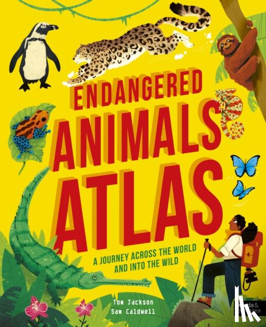 Jackson, Tom - Endangered Animals Atlas