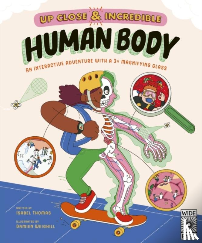 Thomas, Isabel - Up Close and Incredible: Human Body