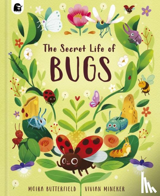 Butterfield, Moira - The Secret Life of Bugs