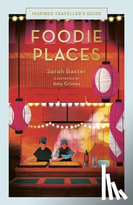 Baxter, Sarah - Foodie Places