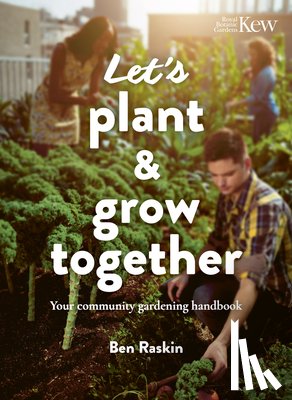 Raskin, Ben - Let's Plant & Grow Together