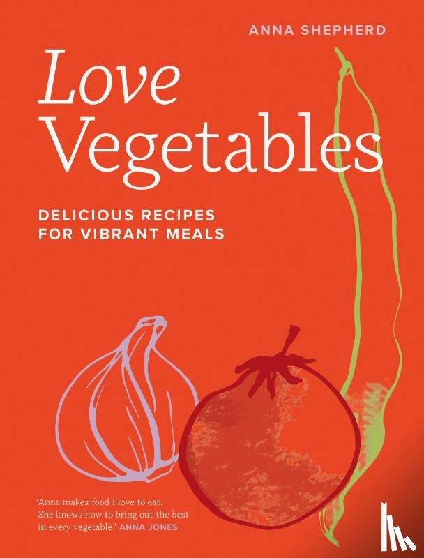 Shepherd, Anna - Love Vegetables