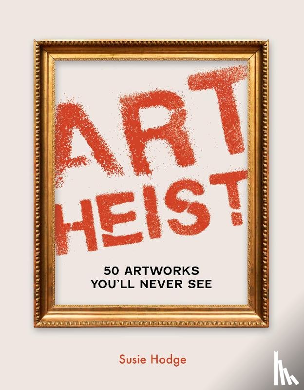 Hodge, Susie - Art Heist