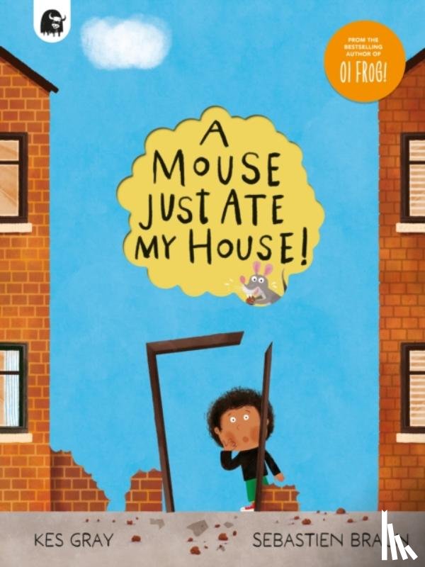 Gray, Kes - A Mouse Just Ate My House!