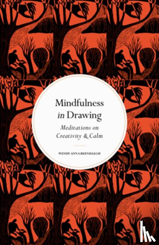 Greenhalgh, Wendy Ann - Mindfulness in Drawing