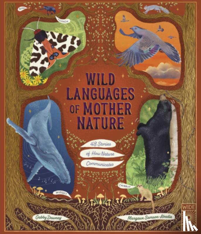 Samson Abadie, Margaux - Wild Languages of Mother Nature: 48 Stories of How Nature Communicates: 48 Stories of How Nature Communicates