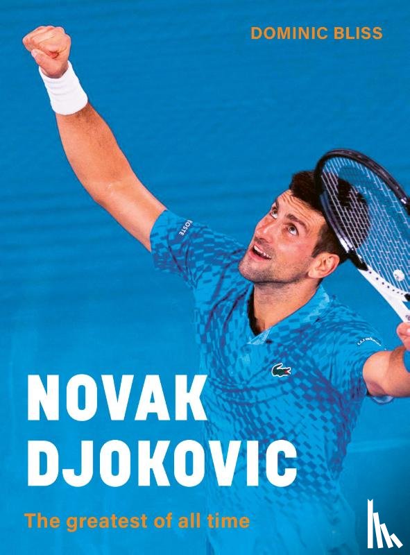 Bliss, Dominic - Novak Djokovic