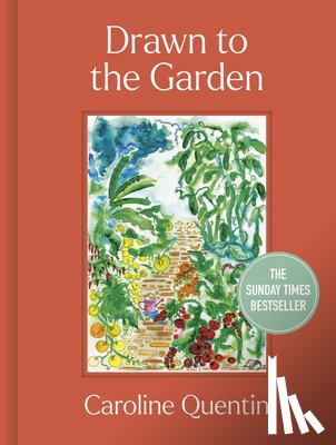 Quentin, Caroline - Drawn to the Garden