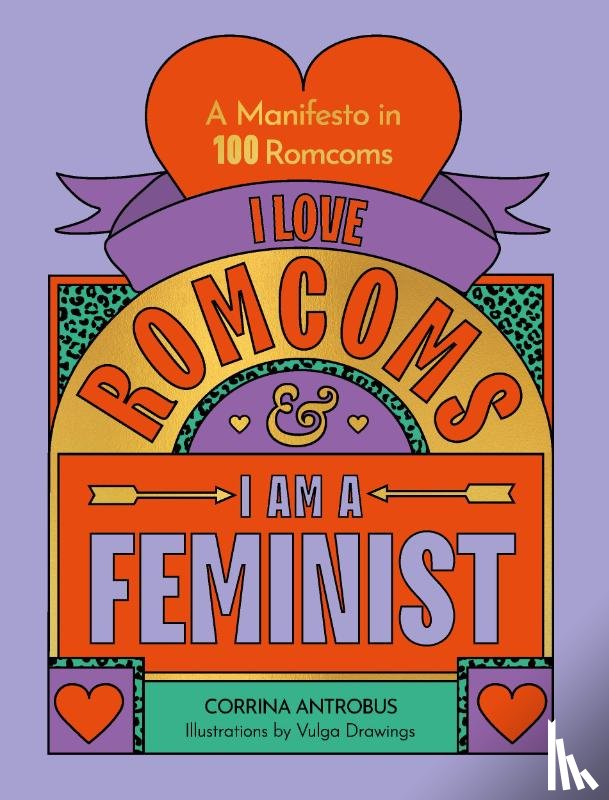 Antrobus, Corrina - I Love Romcoms and I am a Feminist