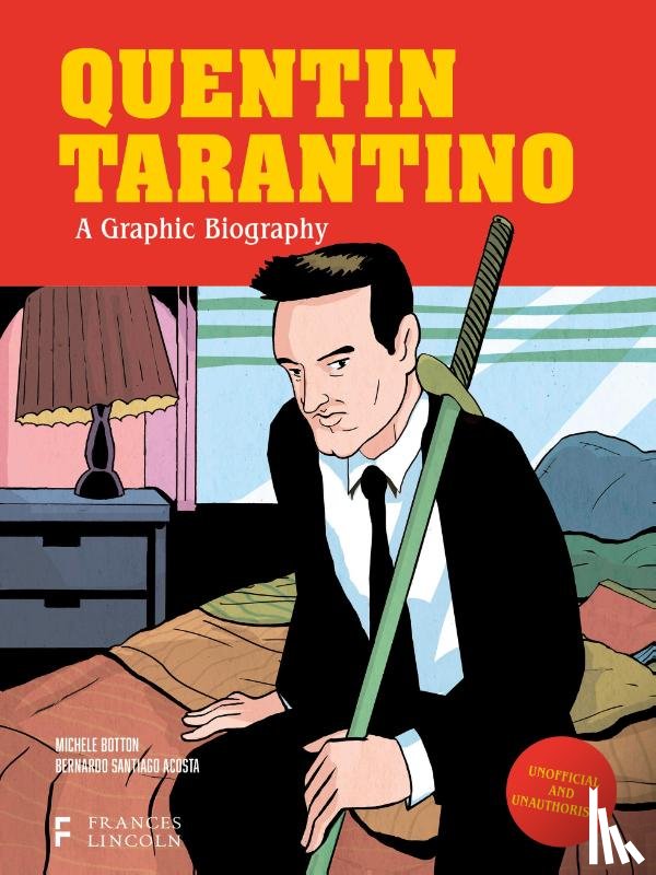 Botton, Michele - Quentin Tarantino: A Graphic Biography