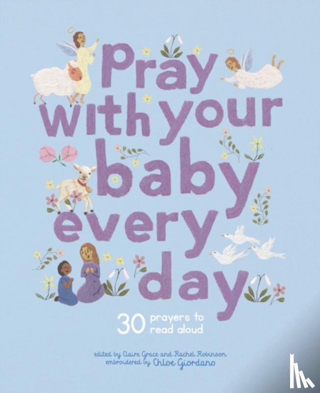 Grace, Claire - Pray With Your Baby Every Day