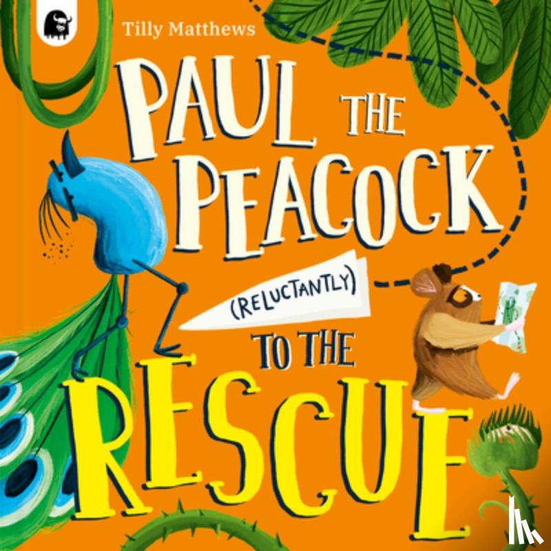 Matthews, Tilly - Paul the Peacock (Reluctantly) to the Rescue