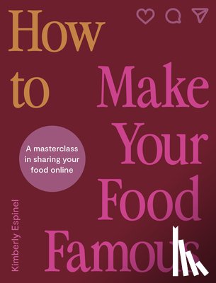 Espinel, Kimberly - How To Make Your Food Famous