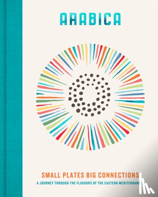 Walters, James - Arabica: Small Plates, Big Connections