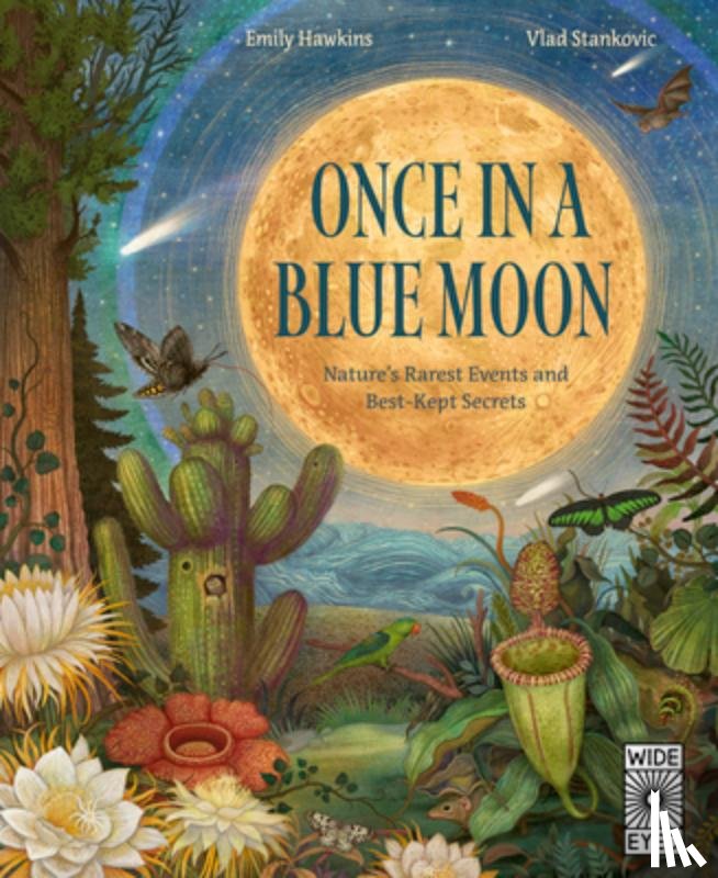 Hawkins, Emily - Once in a Blue Moon: Nature's Rarest Events and Best-Kept Secrets