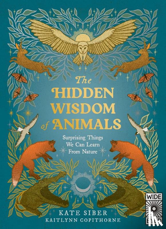 Siber, Kate - The Hidden Wisdom of Animals