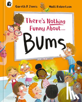 Jones, Gareth P. - There's Nothing Funny about Bums