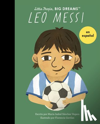 Sanchez Vegara, Maria Isabel - Sanchez Vegara, M: Leo Messi (Spanish Edition)