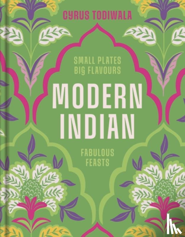 Todiwala, Cyrus - Modern Indian