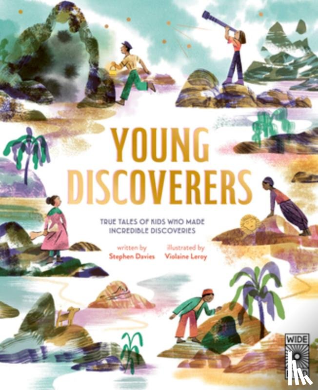 Davies, Stephen - Young Discoverers: Adventures in Real-Life Curiosity and Discovery